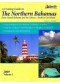 A Cruising Guide to The Northern Bahamas 