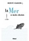 La mer à mots choisis