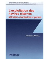 L'exploitation des navires citernes : pétroliers, chimiquiers et gaziers