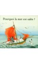 Pourquoi la mer est salée ?