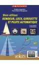 Bien untiliser sondeur, Loch, Girouette et pilote automatique