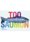 Too saumon 