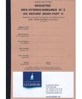 Registre Hydrocarbures N° 2 Cargaison Pétroliers / Oil Record Book Part 2 Cargo, Ballast (Oil tanker)