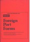 Foreign Port Forms