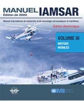 IAMSAR Manual: Volume III, 2022 French Ed