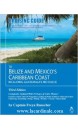 Cruising Guide to Belize & the Caribbean Coast of Mexico