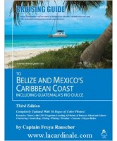 Cruising Guide to Belize & the Caribbean Coast of Mexico