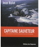 Capitaine sauveteur : souvenirs illustrés d'un capitaine de remorqueur de haute mer et de sauvetage