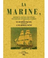 La marine, arsenaux, navires, equipages, navigation, atterrages, combats