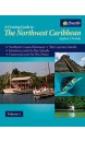 A Cruising Guide to the Northwest Caribbean
