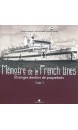 Mémoire de la French Lines Volume 3, Etranges destins de paquebots 