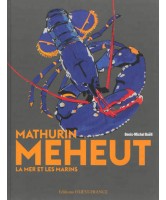 Mathurin Meheut : la mer et les marins