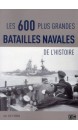 Les 600 grandes batailles navales de l'histoire 