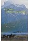 Histoires du bout du monde : une anthologie des récits de voyage en Patagonie