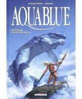 Aquablue Volume 12, Retour aux sources 
