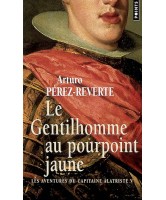 Les aventures du capitaine Alatriste Volume 5, Le gentilhomme au pourpoint jaune