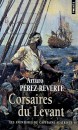 Les aventures du capitaine Alatriste Volume 6, Corsaires du Levant