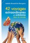 42 voyages extraordinaires et solidaires dans le monde