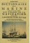 Dictionnaire de marine contenant les termes de la navigation et de l'architecture navale