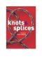 Knots and Splices