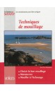 Techniques de mouillage : choisir le bon mouillage, manoeuvrer, mouiller à l'échouage