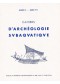 Cahiers d‘Archéologie Subaquatique VOL II