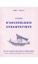 Cahiers d‘Archéologie Subaquatique Vol V