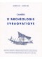 Cahiers d‘Archéologie Subaquatique Vol VIII