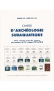 Cahiers d‘Archéologie Subaquatique Vol XXI