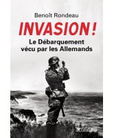 Invasion ! : le débarquement vécu par les Allemands