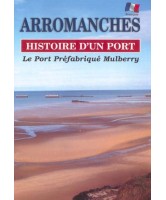 Arromanches, histoire d'un port : le port préfabriqué Mulberry