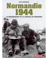 Normandie 1944 : le débarquement et la bataille de Normandie