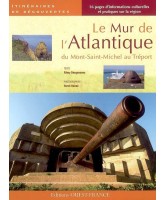 Le mur de l'Atlantique : du Mont-Saint-Michel au Tréport