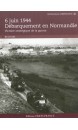 Débarquement en Normandie : 6 juin 1944, victoire stratégique de la guerre 