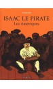 Isaac le pirate, Les Amériques  Vol.1