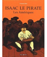 Isaac le pirate, Les Amériques  Vol.1