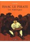 Isaac le pirate, Les Amériques  Vol.1