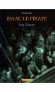Isaac le pirate, Les glaces  Vol.2