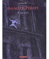 Isaac le pirate, Jacques Vol.5