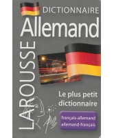 Dictionnaire Larousse français-allemand, allemand-français : le plus petit dictionnaire