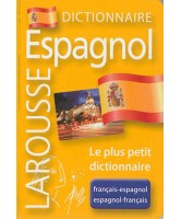 Dictionnnaire Larousse français-espagnol, espagnol-français : le plus petit dictionnaire