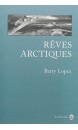 Rêves arctiques : imagination et désirs dans un paysage nordique