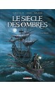 Le siècle des ombres, La pierre Vol.1