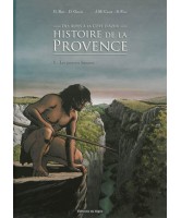 Histoire de la Provence, des Alpes à la Côte d'Azur, Les premiers humains Vol.1