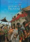 Histoire de la Provence, des Alpes à la Côte d'Azur, Celtes, Grecs et Romains Vol.2