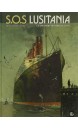 SOS Lusitania : cycle 1, La croisière des orgueilleux Vol.1