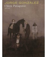 Chère Patagonie