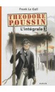 Théodore Poussin : l'intégrale, Vol.3