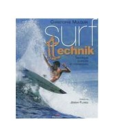 Surf technik : technique avancée et manoeuvres
