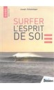 Surfer : l'esprit de soi